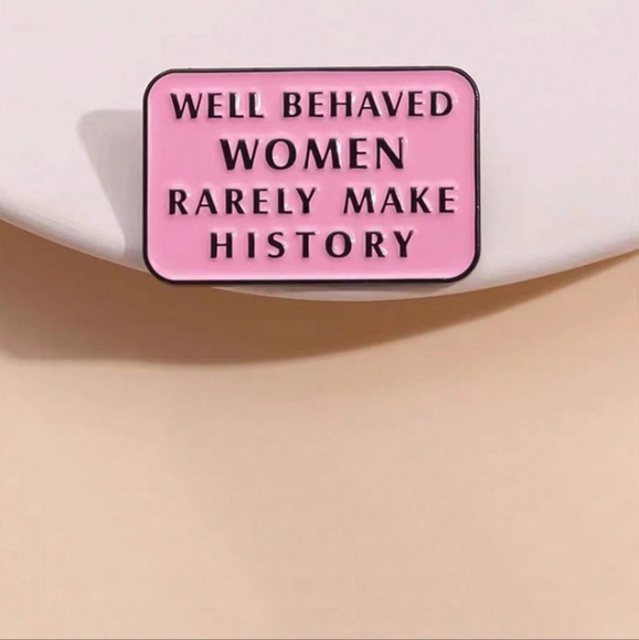 5/$10 Well Behaved Pin - Picture 1 of 4